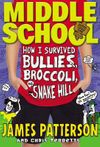 Middle School: How I Survived Bullies, Broccoli, and Snake Hill [Excerpt]